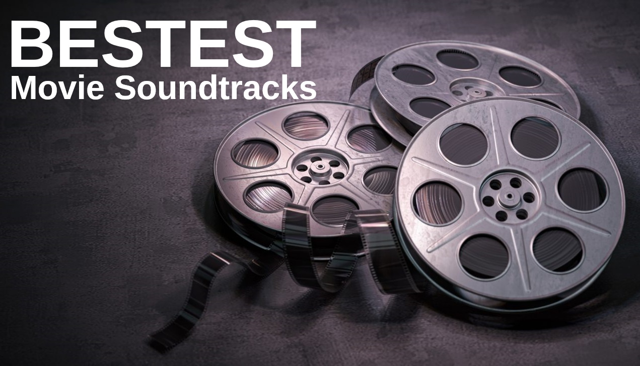 BESTEST Movie Soundtracks